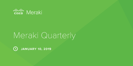 Meraki quarterly